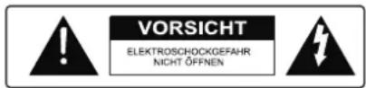 VORSICHT ELEKTROSCHOCKGEFAHR NICHT ÖFFNEN