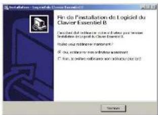 Installation - Logiciel du Clavier Essential B Fin du l'installation du logiciel du Clavier Essential B Encluidant de recherche une modification pour la vente établature en port du Clavier Essential B Voire vous nettoire maintenance? Si, ou les retenues un établoire en contact Si, non les retenues un établoire en contact OK