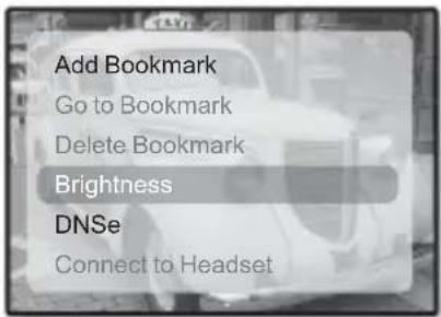 Add Bookmark Go to Bookmark Delete Bookmark Brightness DNSe Connect to Headset