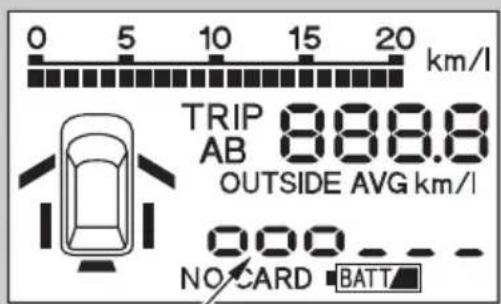 0 5 10 15 20 km/l TRIP AB 888.8 OUTSIDE AVG km/l NO CARD BATT
