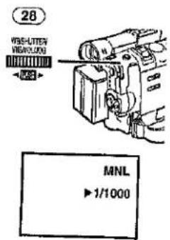 PANASONIC NV-GS70EG - Nyomja meg a [PUSH] élgombot (28), amíg a zársebesség kijelzése megjelenik. - 1