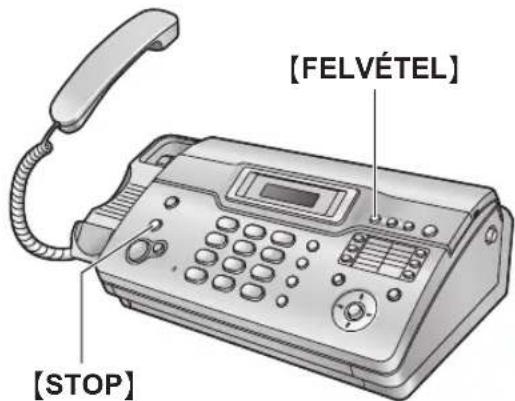 [FELVÉTEL] [STOP]