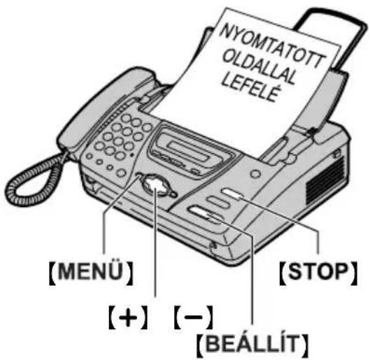 NYOMTATOTT OLDALLAL LEFELÉ [MENÜ] [+] [-] [STOP] [BEÁLLÍT]