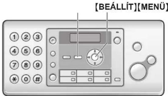 [BEÁLLÍT][MENÜ] ① ② ③ ④ ⑤ ⑥ ⑦ ⑧ ⑨ * 0 #