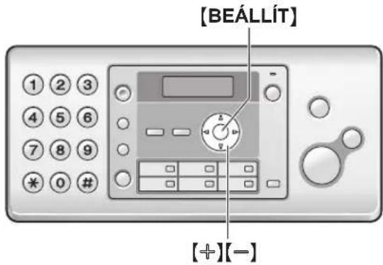 [BEÁLLÍT] [+]【-]