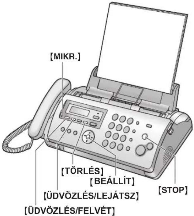 [MIKR.] [TÖRLÉS] [BEÁLLÍT] [ÜDVÖZLÉS/LEJÁTSZ] [ÜDVÖZLÉS/FELVÉT] [STOP]