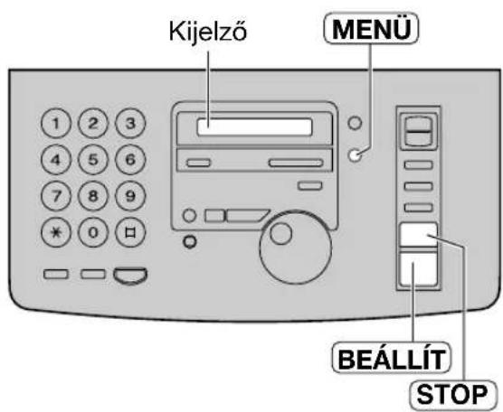 Kijelző MENÜ BEÁLLÍT STOP
