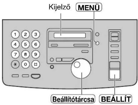 Kijelző MENÜ 1 2 3 4 5 6 7 8 9 * 0 口 Beállítótárcsa BEÁLLÍT