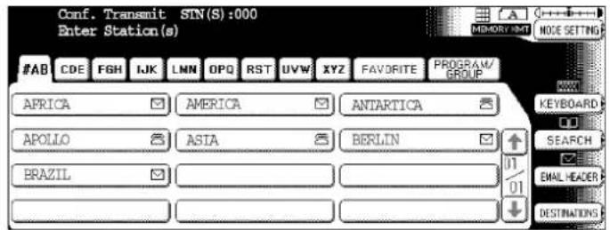 Conf. Transmit SIN(S):000 Enter Station(s) #AB CDE FGH IJK LMN OPQ RST UVW XYZ FAVORITE PROGRAM/ AFRICA AMERICA ANTARTICA APOLLO ASIA BERLIN BRAZIL KEYBOARD SEARCH 1/1 01 DESTINATIONS