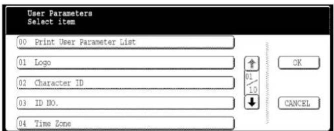 User Parameters Select item 00 Print User Parameter List 01 Logo 02 Character ID 03 ID NO. 04 Time Zone