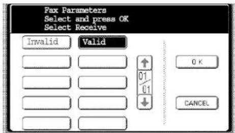 Fax Parameters Select and press OK Select Receive Invalid Valid 0 K CANCEL