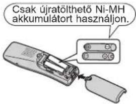 Csak újratölthető Ni-MH akkumulátort használjon.