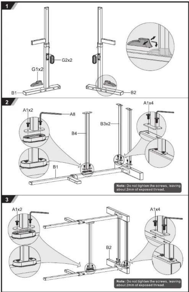 1 G2x2 G1x2 B1 B2 2 A1x2 A8 B4 B3x2 A1x4 B1 Note: Do not tighten the screws, leaving about 2mm of exposed thread. 3 A1x2 B2 A1x4 Note: Do not tighten the screws, leaving about 2mm of exposed thread.