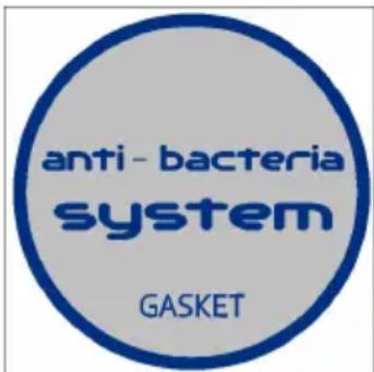 anti - bacteria system GASKET