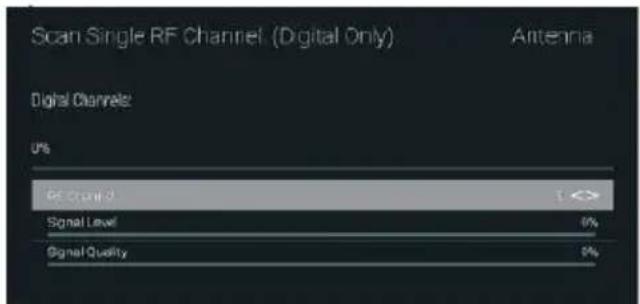Scan Single RF Channel (Digital Only) Antenna Digital Channels: 0% RE Country 1 Signal Level 0% Signal Quality 0%