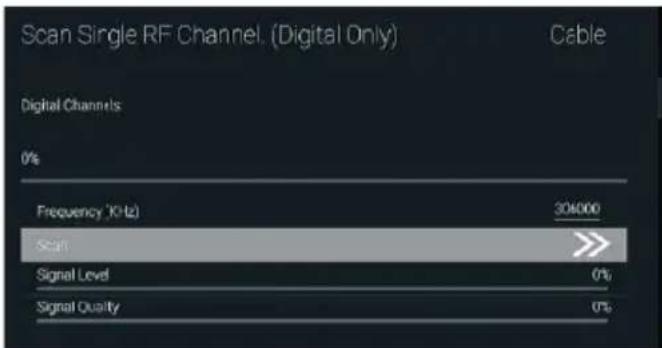Scan Single RF Channel. (Digital Only) Cable Digital Channels 0% Frequency (kHz) 304000 Scan Signal Level 0% Signal Quality 0%