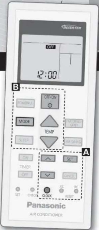 INVERTER OFF 12:00 B POWERFUL MODE SLEEP ON TIMER OFF SET CHECK OFF/ON TEMP TAX SPEED QUT AIR SAVING SET CANCEL CLOCK AC RC RESET Panasonic AIR CONDITIONER