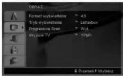 OBRAZ Format wyświetiania ▶ 4.3 Tryb wyświetiania ▶ Letterbox Progressive Scan ▶ Wyt. Wyjocu TV ▶ YPBAN Przemes ▶ Wyjocu