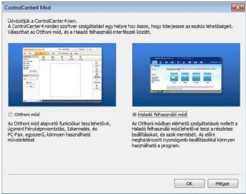 ControlCenter4 Mód Üdvözőjük a ControlCenter4-ben. A ControlCenter4 minden szoftver szolgáltatást egy helyre hoz össze, hogy kiterjessze az eszköz lehetőségeit. Választhat az Otthoni mód, és a Haladó felhasználó interfészek között. Control Center4 Otthoni mód Az Otthoni mód alapvető funkciókat tesz lehetővé, úgymint Fényképnyomtatás, Szkennelés, és PC-Fax, egyszerű, könnyen használható műveletekkel. Haladó felhasználó mód Az Otthoni módban elérhető szolgáltatások mellett a Haladó felhasználó mód lehetővé teszi a részletes beállításokat, és azok mentését. Az előre meghaiározott nyomógomb-beállításokkal környen használható a program. OK Mégse
