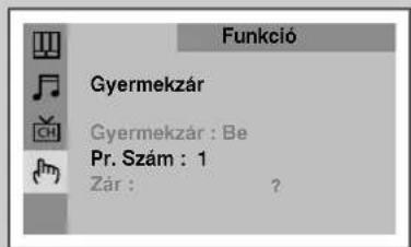 Funkció Gyermekzár Gyermekzár : Be Pr. Szám : 1 Zár : ?