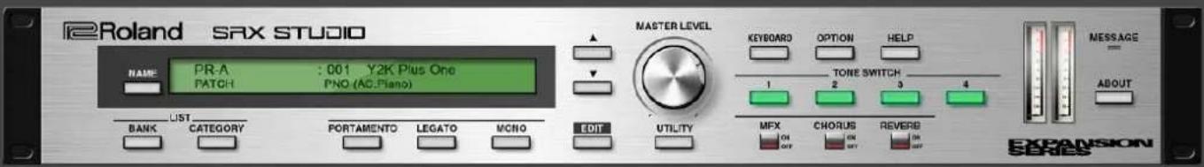 Roland SRX STUDIO NAME PR-A : 001 Y2K Plus One PATCH PNO (AC.Piano) LIST BANK CATEGORY PORTAMENTO LEGATO MCNO EDIT UTILITY MASTER LEVEL KEYBOARD OPTION HELP TONE SWITCH 1 2 3 4 MFX CHORUS REVERSE OFF ON ON ON MESSAGE ABOUT EXPANSION SERIES