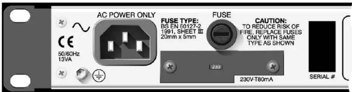 AC POWER ONLY FUSE TYPE: BS EN 60127-2 1991, SHEET III 20mm x 5mm CAUTION: TO REDUCE RISK OF FIRE, REPLACE FUSES ONLY WITH SAME TYPE AS SHOWN 230V-T80mA SERIAL #