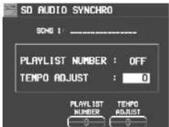 SD AUDIO SYNCHRO SONO 1 : PLAYLIST NUMBER : OFF TEMPO ADJUST : 0 PLAYLIST NUMBER TEMPO ADJUST