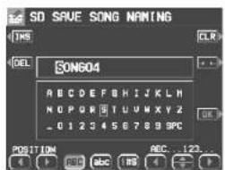 SD SAVE SONG NAMING INS CLR DEL SON604 A B C D E F G H I J K L M N O P Q R S T U N X Y Z - 0 1 2 3 4 5 6 7 8 9 SPC POSITION REC 123...