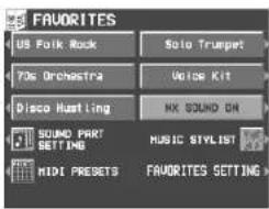 FAUORITES US Folk Rock 70s Orchestra Disco Hustling SOUND PART SETTING MIDI PRESETS Solo Trumpet Voice Kit NK SOUND OR MUSIC STYLIST FAUORITES SETTING