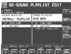 SD-SOUND PLAYLIST EDIT TARGET PLAYLIST SOURCE PLAYLIST DEFAULT PLAYLIST 1 BIG BEN 1 BIG BEN TARGET PLAYLIST BIG BEN 1 BIG BEN 1 BIG BEN 1 BIG BEN 1 BIG BEN TARGET PLAYLIST SOURCE PLAYLIST TARGET PLAYLIST LIST PRET. ECT SET OK Cancel HOLD