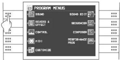 PROGRAM MENUS SOUND REVERB & EFFECT CONTROL MIDI CUSTOMIZE SOUND EDIT SEQUENCER COMPOSER PERFORMANCE PADS