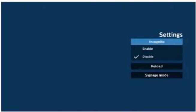 Settings Incognito Enable ✓ Disable Reload Signage mode