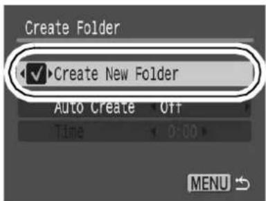 CANON IXUS Wireless - Use the ← or → button to place a check mark beside [Create New Folder] ▶ (MENU). - 1