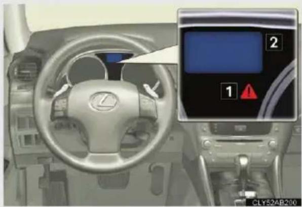 LEXUS IS 220d (2011) - Ha a kijelzőn figyelmeztető üzenet jelenik meg - 1