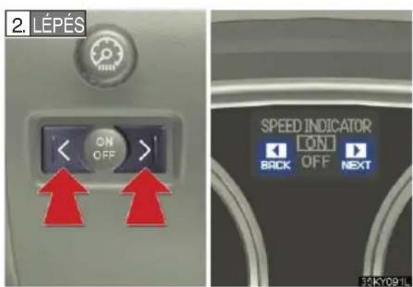 2. LÉPÉS ON OFF SPEED INDICATOR ON BACK OFF NEXT 34 KY091L