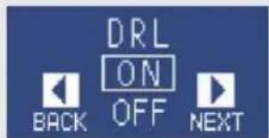 DRL ON OFF BACK NEXT