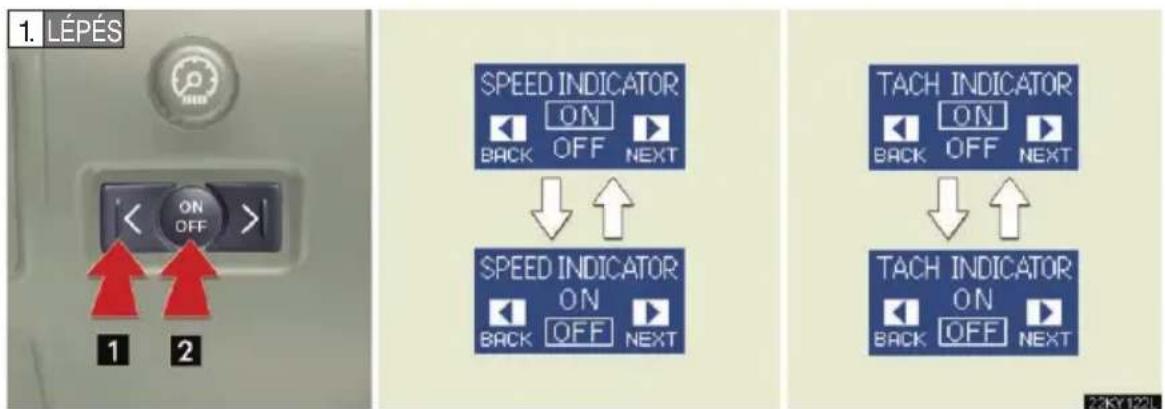 1. LÉPÉS SPEED INDICATOR ON BACK OFF NEXT ↓ ↑ SPEED INDICATOR ON BACK OFF NEXT TACH INDICATOR ON BACK OFF NEXT ↓ ↑ TACH INDICATOR ON BACK OFF NEXT