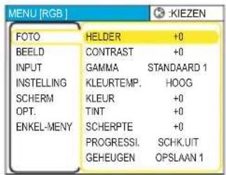 MENU [RGB] FOTO HELDER +0 BEELD CONTRAST +0 INPUT GAMMA STANDAARD 1 INSTEILLING KLEURTEMP. HOOG SCHERM KLEUR +0 OPT.TINT +0 ENKEL-MENY SCHERPTE +0 PROGRESSI.SCHIK.UIT GEHEUGEN OPSLAAN 1