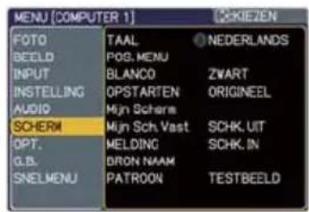MENU [COMPUTER 1] FOTO BEELD INPUT INSTEILLING AUDIO SCHERM OPT. G.B. SNELMENU TAAL POG. MENU BLANCO OPSTARTEN Mijn Scherm Mijn Sch. Vast MELDING BRON NAAM PATROON NEDERLANDS ZWART ORIGINEEL SCHK. UIT SCHK. IN TESTBEELD