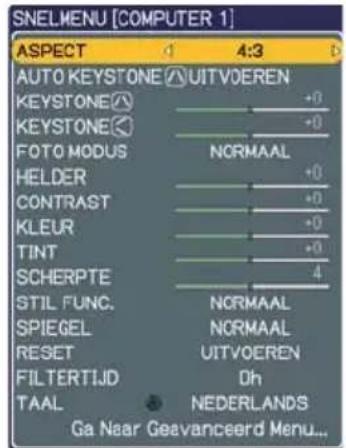 SNELMENU [COMPUTER 1] ASPECT 4:3 AUTO KEYSTONE UITVOEREN KEYSTONE +0 KEYSTONE +0 FOTO MODUS NORMAAL HELDER +0 CONTRAST +0 KLEUR +0 TINT +0 SCHERPTE 4 STIL FUNC. NORMAAL SPIEGEL NORMAAL RESET UITVOEREN FILTERTIJD Oh TAAL NEDERLANDS Ga Near Geavanceerd Menu...