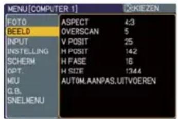 MENU[COMPUTER 1] 2KIEZEN FOTO ASPECT 4:3 BEELD OVERSCAN 5 INPUT V POSIT 25 INSTEILLING H POSIT 142 SCHERM H FASE 16 OPT. H SIZE 1344 MIU AUTOM.AANPAS.UITVOEREN G.B. SNELMENU