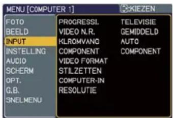MENU [COMPUTER 1] FOTO BEELD INPUT INSTEILLING AUDIO SCHERM OPT. G.B. SNELMENU PROGRESSI. TELEVISIE VIDEO N.R. GEMIDDELD KLROMVANG AUTO COMPONENT COMPONENT VIDEO FORMAT STILZETTEN COMPUTER-IN RESOLUTIE