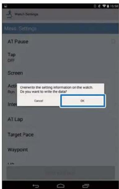 Meas Settings AT Pause Tap OFF Screen Action Run Overwrite the setting information on the watch. Do you want to write the data? Cancel OK Interval AT Lap Target Pace Waypoint UP