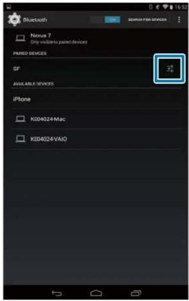 Bluetooth Nexus 7 Only available to paired devices PAIRED DEVICES SF AVAILABLE DEVICES iPhone K004024Mac K004024VAIO
