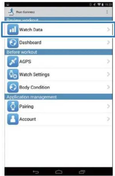 Run Connect Review workout Watch Data > Dashboard > Before workout AGPS > Watch Settings > Body Condition > Application management Pairing > Account >