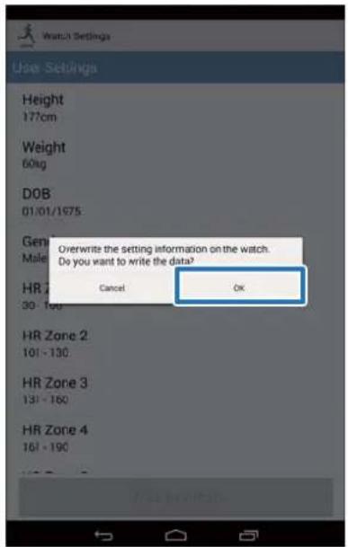 User Settings Height 177cm Weight 60kg DOB 01/01/1975 Gender Male Overwrite the setting information on the watch. Do you want to write the data? HR Zone 1 30 - 100 Cancel OK HR Zone 2 101 - 130 HR Zone 3 131 - 160 HR Zone 4 161 - 190