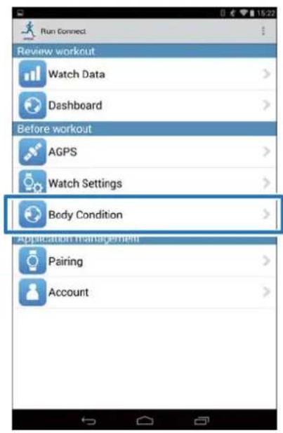 Run Connect Review workout Watch Data Dashboard Before workout AGPS Watch Settings Body Condition Application Management Pairing Account