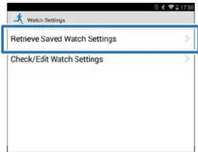 Watch Settings Retrieve Saved Watch Settings Check/Edit Watch Settings