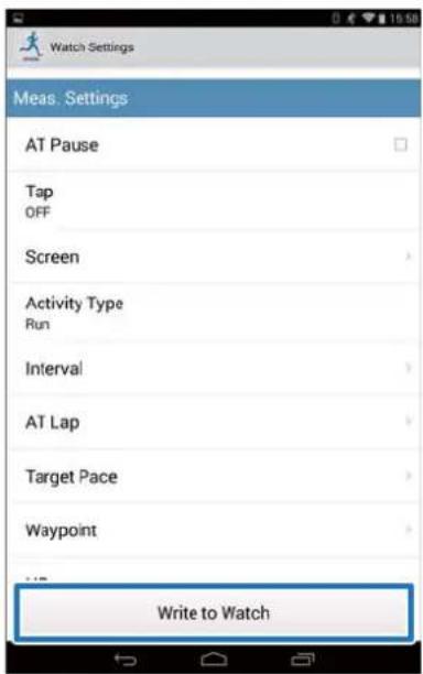 Watch Settings Meas. Settings AT Pause Tap OFF Screen Activity Type Run Interval AT Lap Target Pace Waypoint Write to Watch