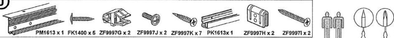 PM1613 x 1 FK1400 x 5 ZF9997G x 2 ZF9997J x 2 ZF9997K x 7 PK1613x 1 ZF9997H x 2 ZF9997I x 2